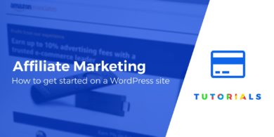 get started with affiliate marketing using WordPress