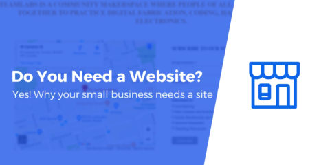 Do I Need a Website for My Business?