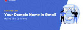 How to Use Gmail With Your Own Domain Name (Free Methods That Work in 2023)