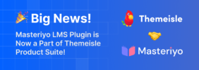 Masteriyo Joins Themeisle — A New Era for WordPress Course Creation 🚀